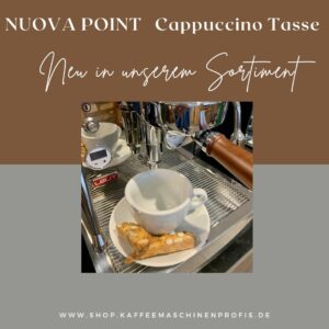 Nuova Point Cappuccino Tasse bei den KaffeemasachinenProfis erhältlic